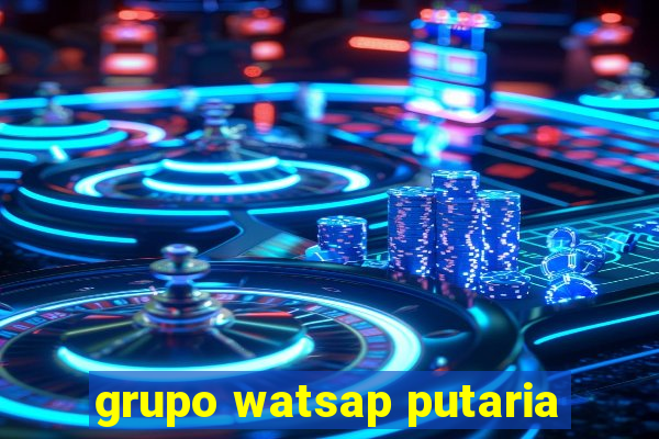 grupo watsap putaria